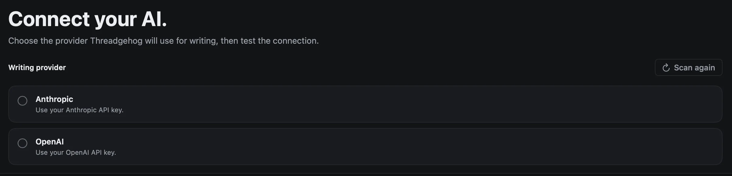 Threadgehog's Connect your AI screen with Anthropic and OpenAI as the writing providers.